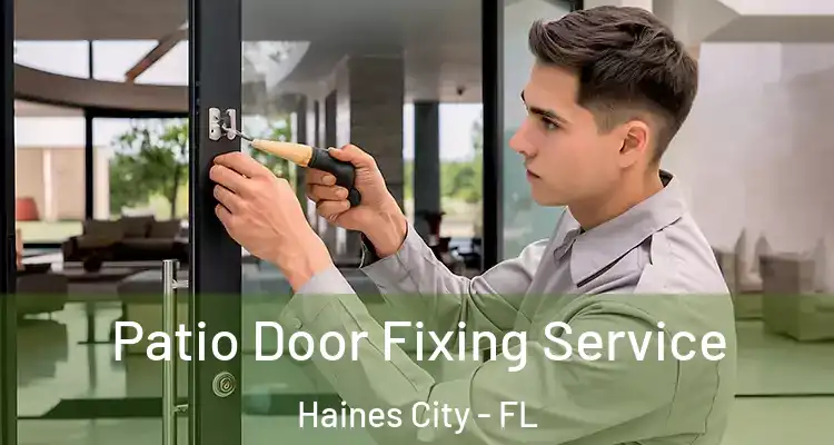  Patio Door Fixing Service Haines City - FL