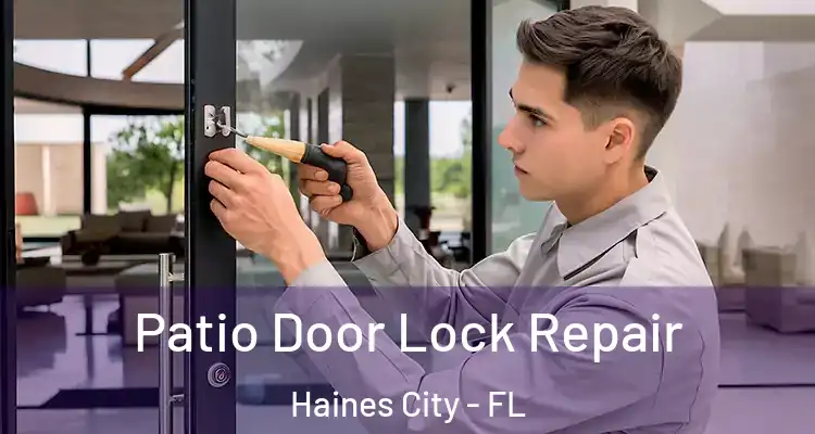 Patio Door Lock Repair Haines City - FL