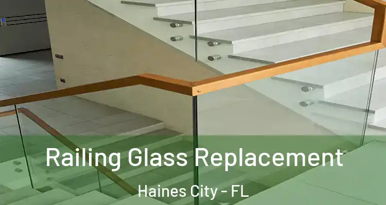  Railing Glass Replacement Haines City - FL