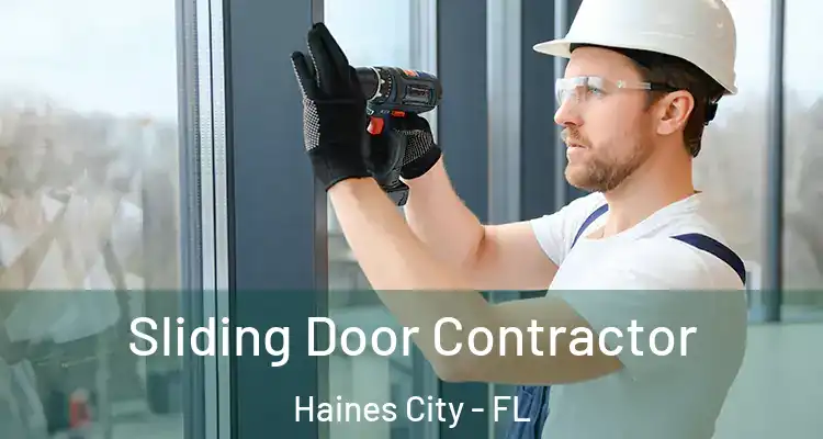  Sliding Door Contractor Haines City - FL