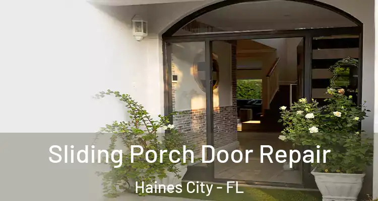  Sliding Porch Door Repair Haines City - FL